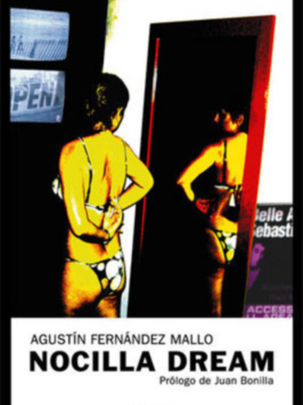 Portada del libro 'Nocilla Dream' de Agustín Fernández Mallo, con prólogo de Juan Bonilla.