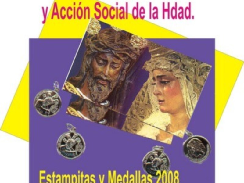 Cartel promocional de 2008 para la venta de estampitas y medallas, con fondos de la Virgen y Jesús, y texto sobre ayuda a la Bolsa de Caridad y Acción Social de la Hermandad.
