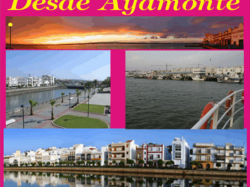 Imágenes de Ayamonte, una ciudad costera en España, mostrando su hermoso atardecer, su puerto y sus edificios blancos.