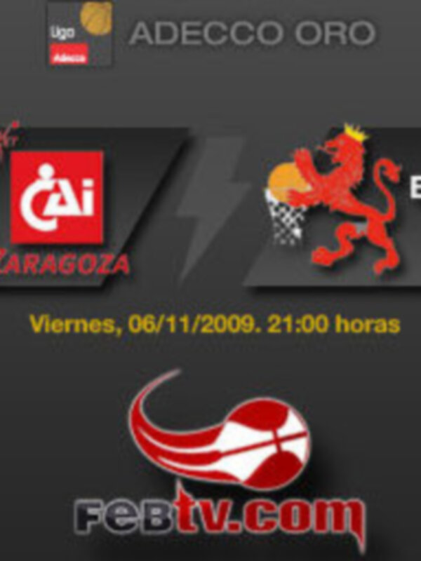 Cartel anunciando un partido de baloncesto entre CAI Zaragoza y Baloncesto León en el Adecco Oro, el viernes 6 de noviembre de 2009 a las 21:00 horas.