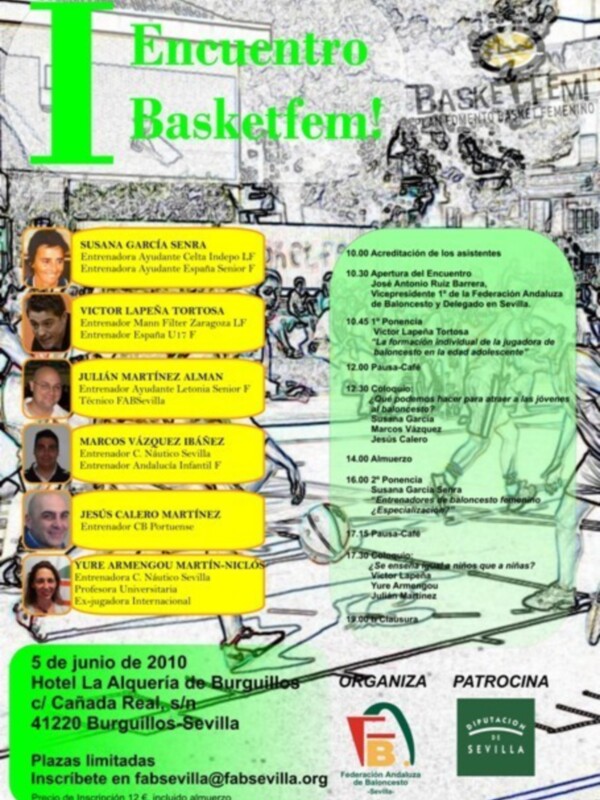 I Encuentro Basketfem! Evento dedicado al baloncesto femenino en Sevilla, 5 de junio de 2010, Hotel La Alquería de Burguillos.