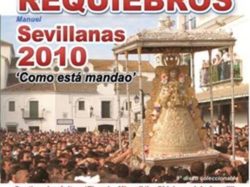 Portada del álbum 'Requiebres' del grupo Manuel Sevillanas 2010, con imágenes de una procesión religiosa y el texto 'Como está mandado' en la parte superior.