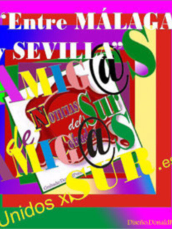 Cartel promocional de 'Entre Málaga y Sevilla', destacando 'Nuevos Sur' y 'Unidos por el Sur'.