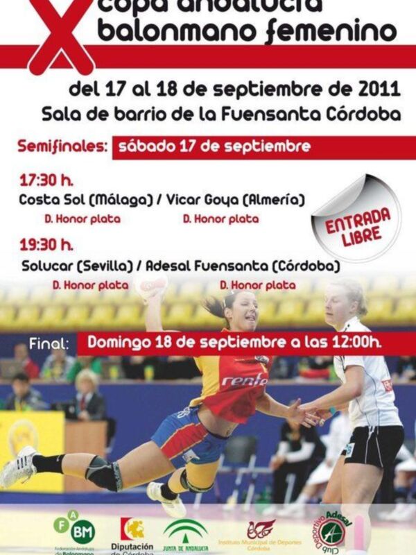 Cartel anunciando la X Copa Andalucía de Balonmano Femenino, con partidos semifinales y final el 17 y 18 de septiembre de 2011 en Córdoba.