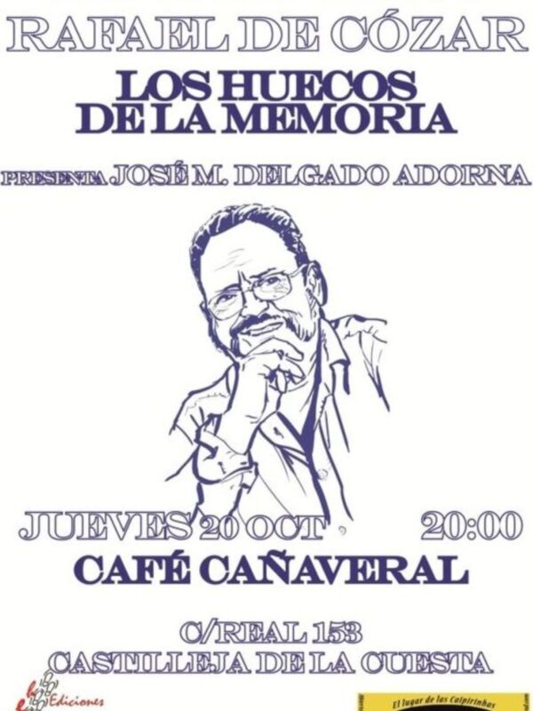 Lectura poética en el Café Cañaveral, con la participación de José M. Delgado Adorna, el jueves 20 de octubre a las 20:00 horas.