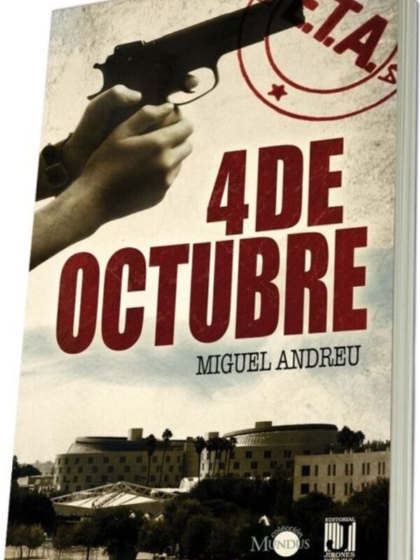 Portada del libro '4 de Octubre' de Miguel Andreu, con imagen de un arma y edificio en el fondo.