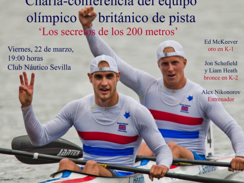 Charla-conferencia del equipo olímpico británico de pista 'Los secretos de los 200 metros' en el Club Náutico Sevilla, el viernes 22 de marzo a las 19:00 horas, con Ed McKeever, Jon Schofield y Liam Heath.