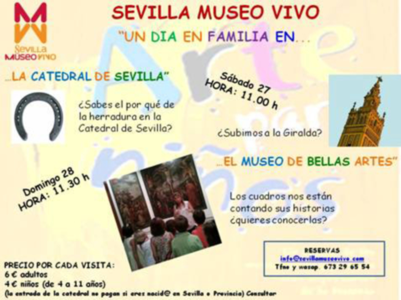 Sevilla Museo Vivo: Un día en familia visitando la Catedral y el Museo de Bellas Artes. Reservas: info@sevillamuseovivo.com