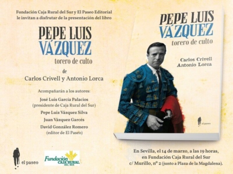 Invitación a la presentación del libro 'Pepe Luis Vázquez' por Carlos Crivell y Antonio Lorca en Sevilla, el 14 de marzo a las 19 horas.
