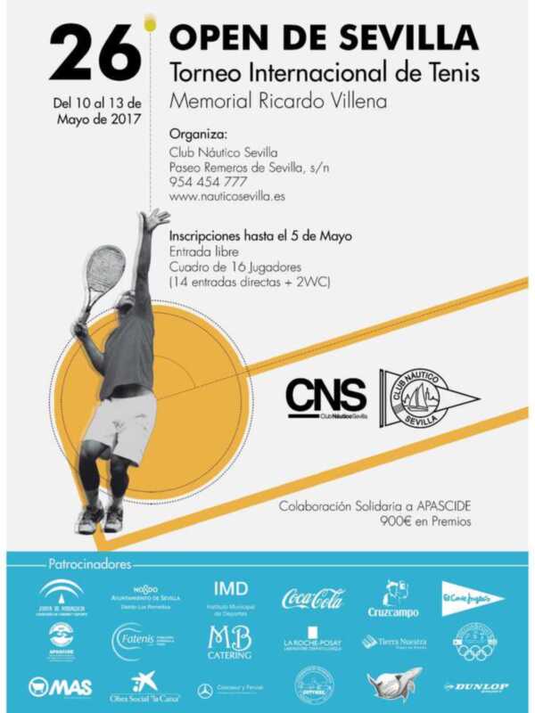 Cartel del Open de Sevilla de Tenis, organizado por el Club Náutico Sevilla, del 10 al 13 de mayo de 2017. Inscipciones hasta el 5 de mayo. Colaboración solidaria a APASCIDE.