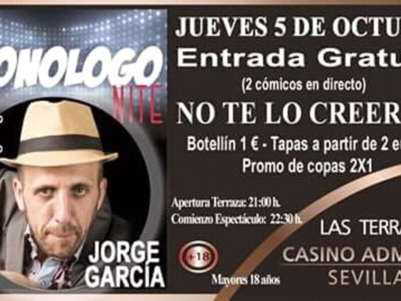 Promoción de un monólogo teatral con entrada gratuita, botellín 1€ y tapas a partir de 2€, en el Casino Admiral de Sevilla, con entrada a partir de los 18 años.