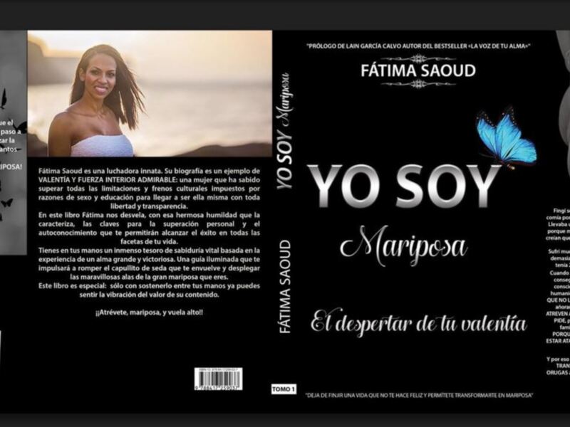 Portada del libro 'Yo Soy Mariposa' de Fátima Saoud, con una imagen de una mujer en blanco y negro y un mariposa azul en el lado derecho. El título del libro está en el centro de la portada, con una frase motivacional en el lado izquierdo.