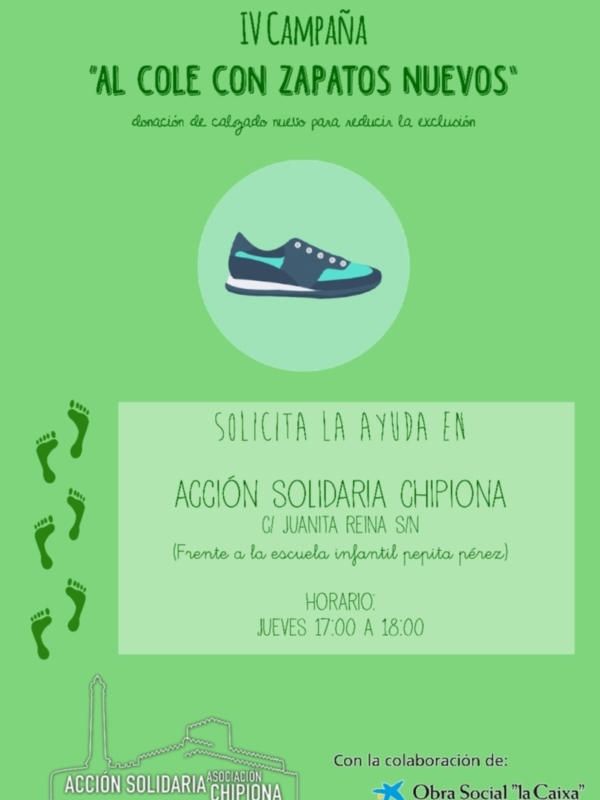 IV Campaña 'Al cole con zapatos nuevos': donación de calzado nuevo para reducir la exclusión. Solicita ayuda en Acción Solidaria Chipiona, C/ Juanita Reina s/n, de 17:00 a 18:00.