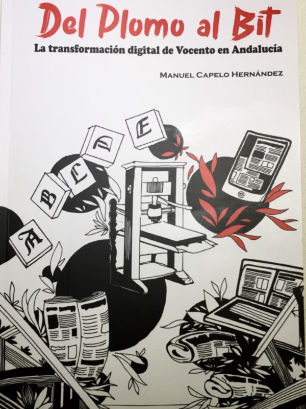 Portada del libro "Del Plomo al Bit" sobre la transformación digital de Vocento en Andalucía, ilustrada con elementos tipográficos y tecnológicos.