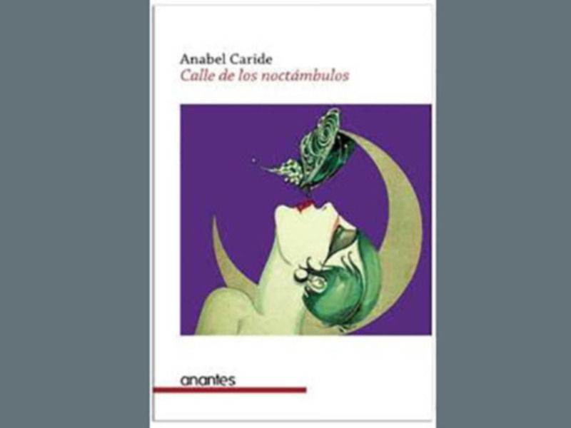 Portada del libro 'Calle de los noctámbulos' de Anabel Caride, con una ilustración de una mujer con un sombrero verde y un cielo estrellado en el fondo.