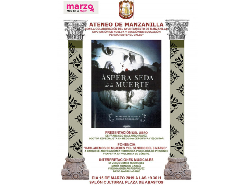 Áspera seda de la muerte, De Francisco Gallardo, será presentado 15 de marzo en Manzanilla ,Huelva .