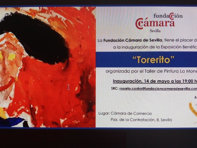 Invitación a la inauguración de la exposición benéfica "Torerito" en la Fundación Cámara de Sevilla, el 14 de mayo a las 19:00 h.