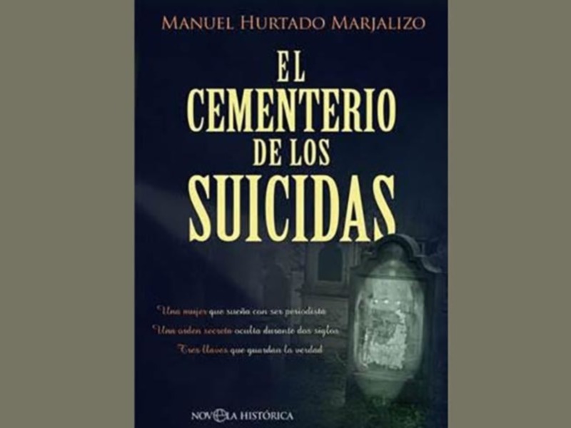 Portada del libro 'El Cementerio de los Suicidas' de Manuel Hurtado Marjalizó, novela histórica.