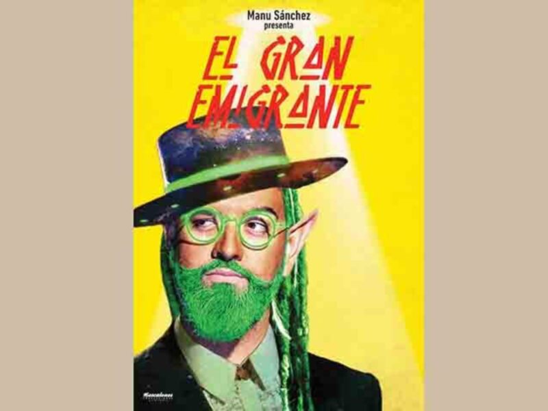 Poster de 'El Gran Emigrante' de Manu Sánchez, con un personaje con sombrero y barba verde.