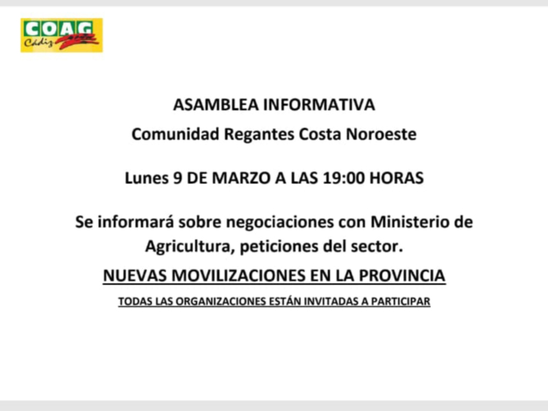 Convocatoria a asamblea informativa de la Comunidad Regantes Costa Noroeste el lunes 9 de marzo a las 19:00 horas. Se discutirán negociaciones con el Ministerio de Agricultura y peticiones del sector.