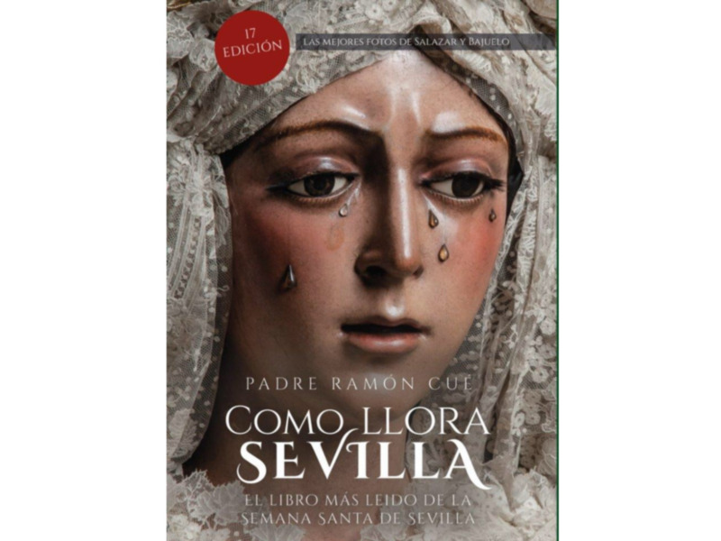 Portada del libro 'Cómo llora la Virgen de la Amargura', de Padre Ramón Cuenca, 17ª edición, destacando la imagen de la Virgen con lágrimas.