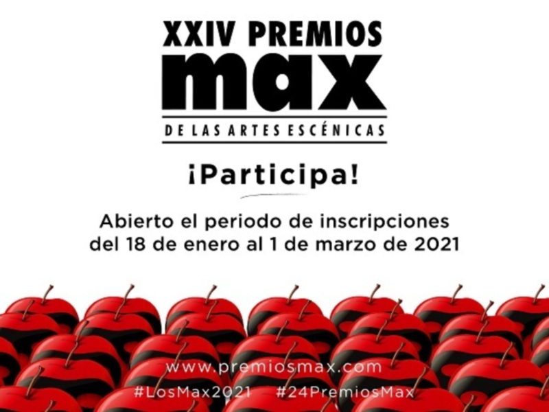 Convocatoria para los XXIV Premios Max de las Artes Escénicas. Participa del 18 de enero al 1 de marzo de 2021.