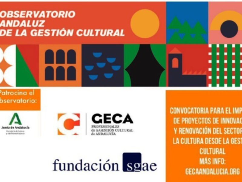 Observatorio Andaluz de la Gestión Cultural, patrocinado por la Fundación SGAE, convoca a proyectos de innovación y renovación en el sector cultural desde la gestión cultural.