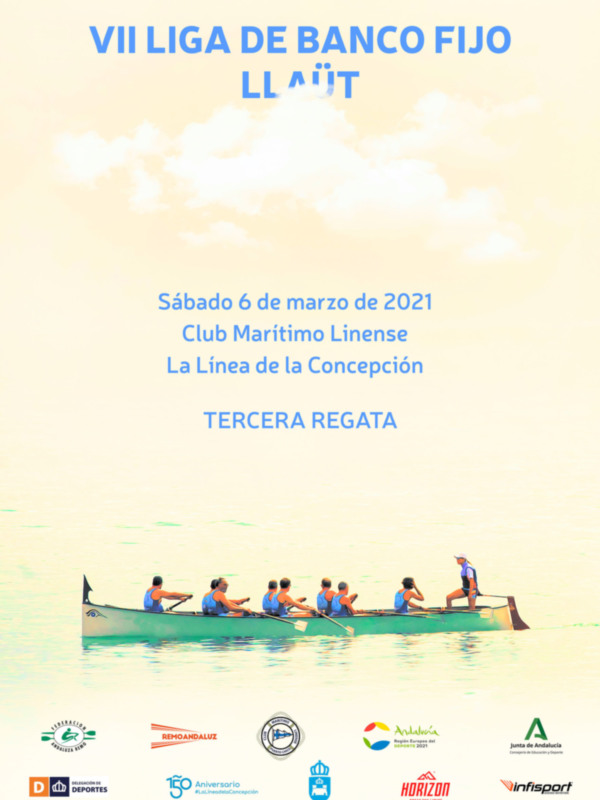 Anuncio de la VII Liga de Remo del Club Marítimo Linense, celebrada el sábado 6 de marzo de 2021, con patrocinio de RemoAndaluz y otras entidades locales y regionales.