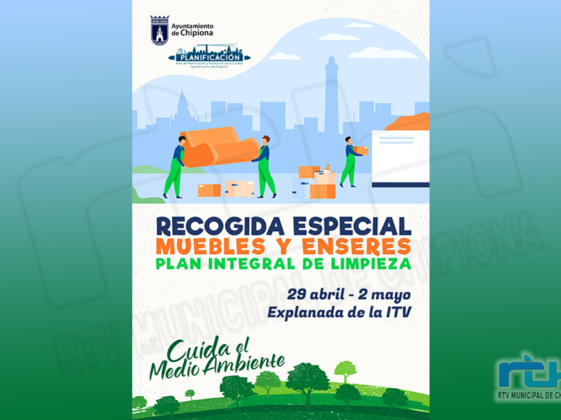 Recogida especial de muebles y enseres del 29 abril al 2 mayo en la explanada de la ITV. Ayuntamiento de Chipiona.