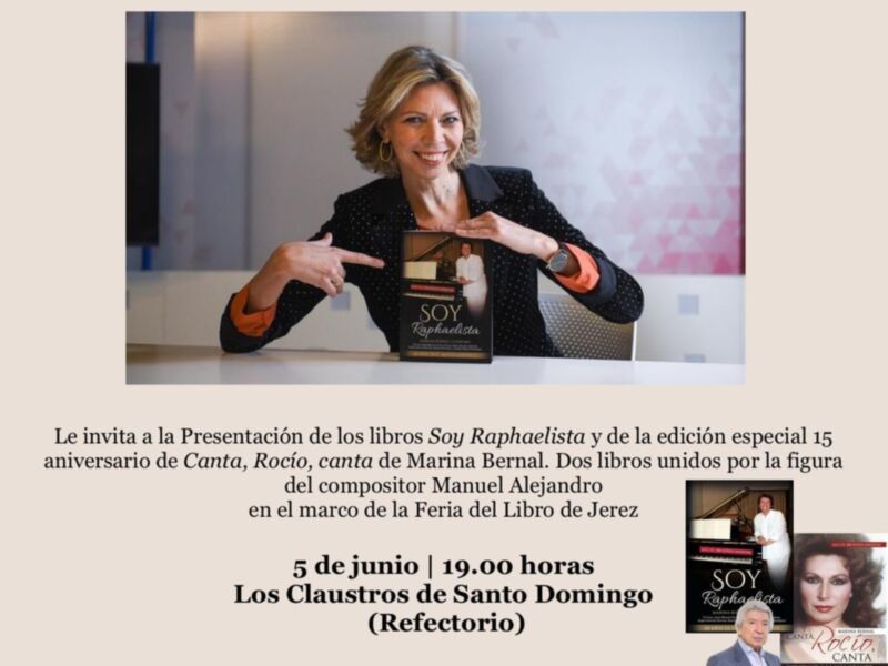 Presentación de los libros 'Soy Raphaelista' y 'Canta, Rocío, canta' de Marina Bernal. Evento el 5 de junio a las 19:00 en Los Claustros de Santo Domingo.