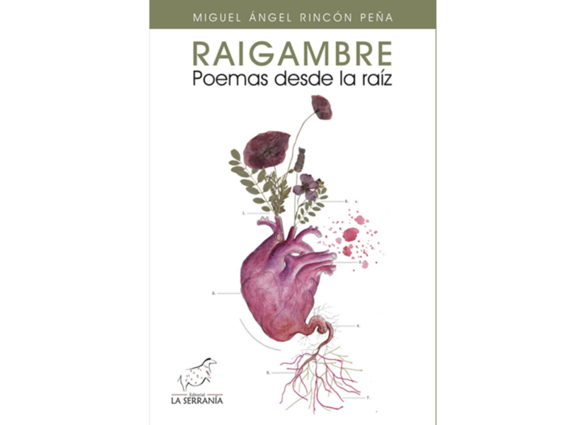 El poeta Miguel Ángel Rincón Peña saca a la luz su nuevo libro titulado ‘Raigambre. Poemas desde la raíz’.