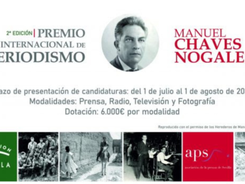 Premio Internacional de Periodismo Manuel Chaves Nogales 2022. Plazo de candidaturas: 1 de julio al 1 de agosto de 2022. Modalidades: prensa, radio, televisión y fotografía. Dotación: 6.000€ por modalidad.