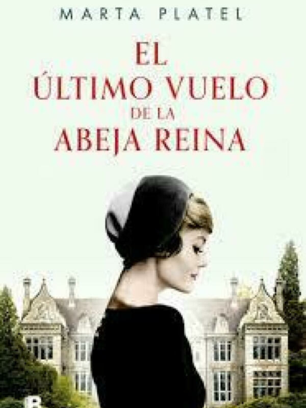 Portada del libro 'El Último Vuelo de la Abeja Reina' de Marta Platel.