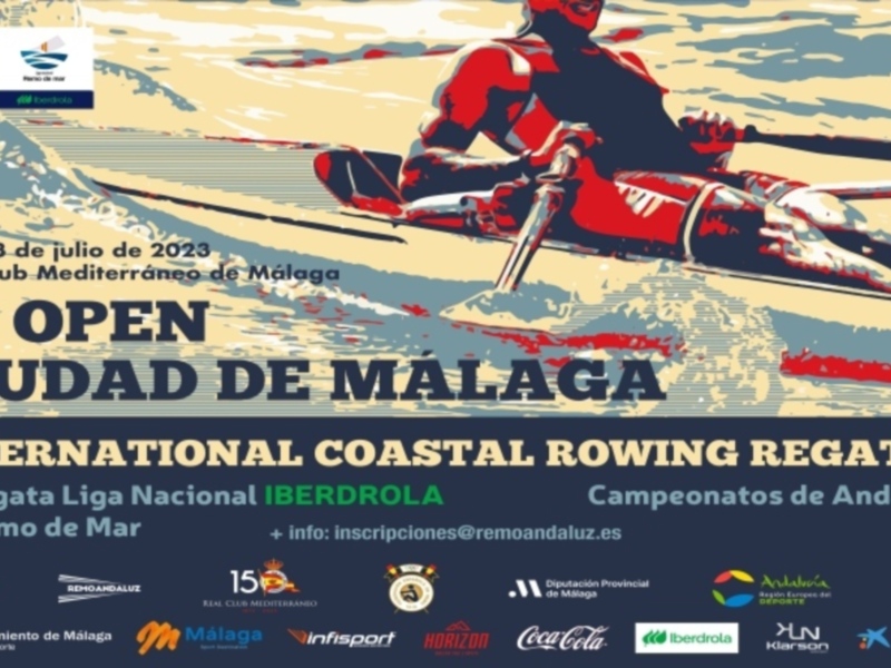 IV Open Ciudad de Málaga - Real Club Mediterráneo de Málaga, 22 y 23 de julio de 2023, Campeonatos de Andalucía de Remo de Mar, 2ª Regata Liga Nacional Iberdrola, inscripciones@remoandaluz.es