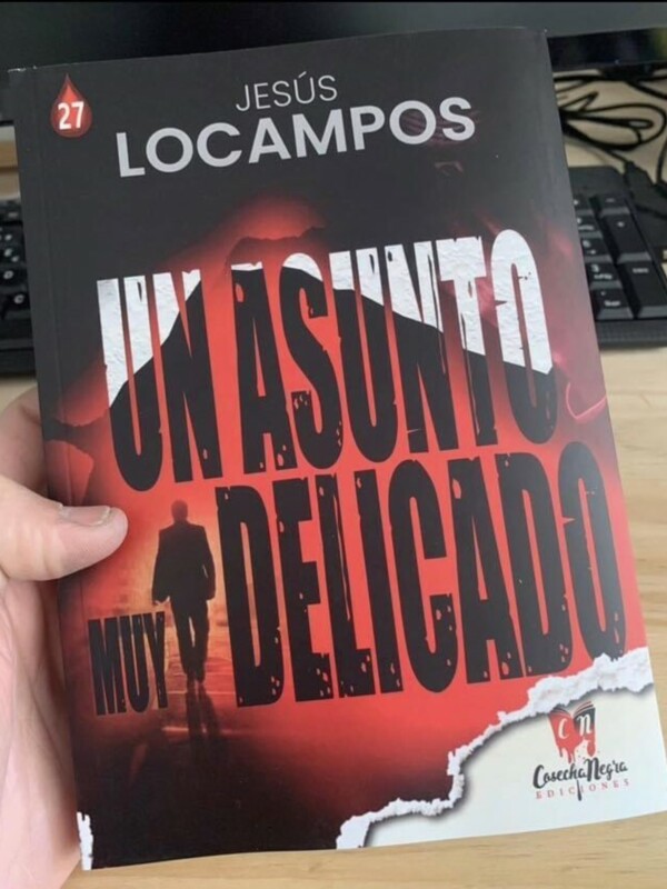 Portada del libro 'Un asunto delicado' de Jesús Locampos, publicado por Cosecha Negra Ediciones.