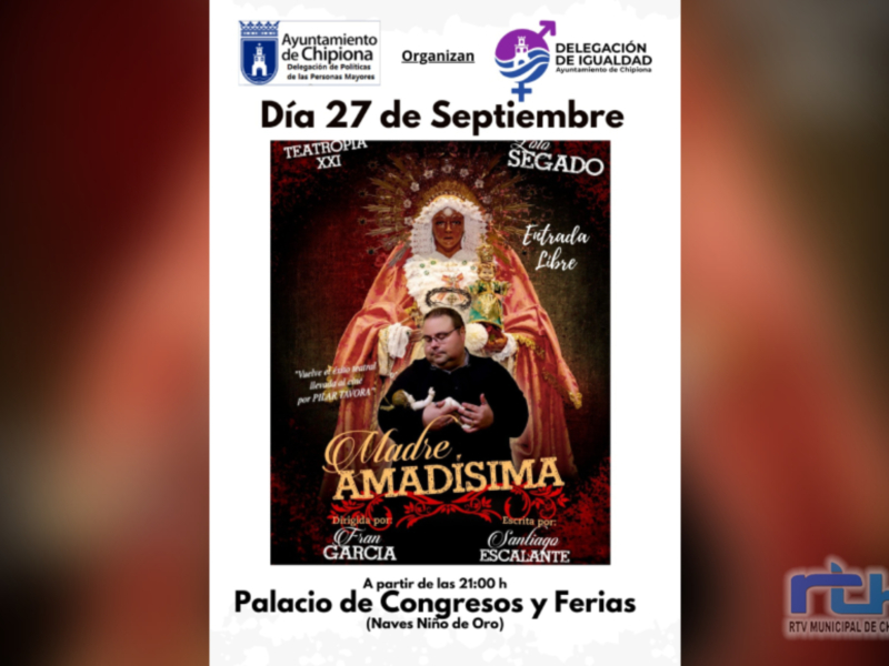 Cartel del evento 'Madre Amadísima' organizado por la Delegación de Igualdad el 27 de septiembre en el Palacio de Congresos de Chipiona.