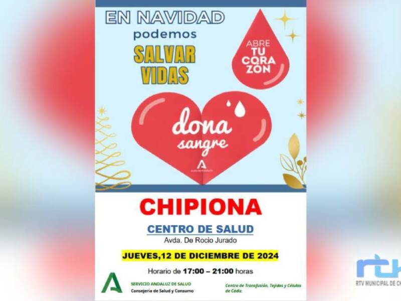 Día de la donación de sangre en Chipiona, Cádiz, el 12 de diciembre de 2024, en el Centro de Salud de Avda. De Rocío Jurado, de 17:00 a 21:00 horas. Promueve la donación de sangre como una forma de salvar vidas durante la Navidad.