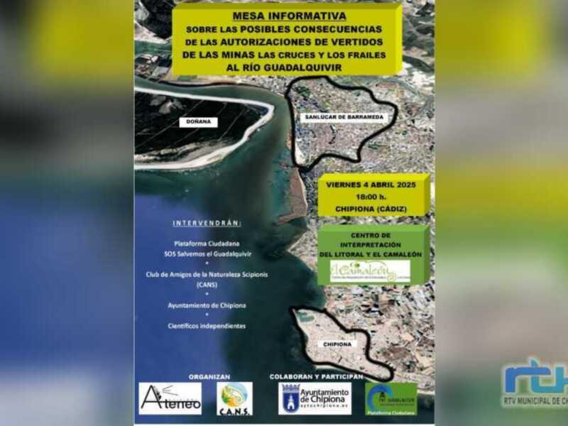 Mesa informativa sobre las consecuencias de las autorizaciones de vertidos en las minas Las Cruces y Los Frailes, en Sanlúcar de Barrameda y Chipiona, el viernes 4 de abril a las 18:00 h.