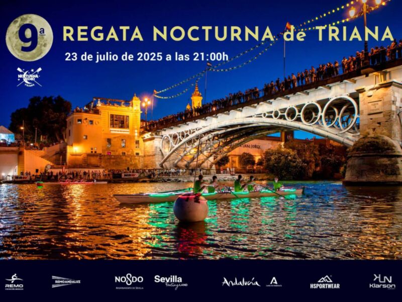 9ª Regata Nocturna de Triana, 23 de julio de 2025 a las 21:00h, Sevilla, Andalucía.