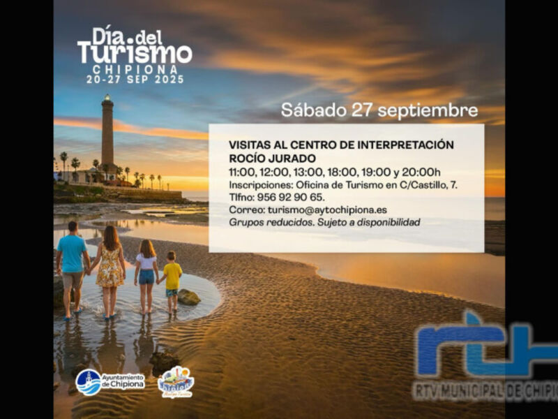 Día del Turismo en Chipiona, 20-27 sep. 2025. Visitas al Centro de Interpretación Rocío Jurado, sábado 27 sep., 11:00, 14:00, 18:00 y 20:00. Inscripciones en Oficina de Turismo, C.Castillo 7. Tel. 656929065. Correo turismo@aytochipiona.es