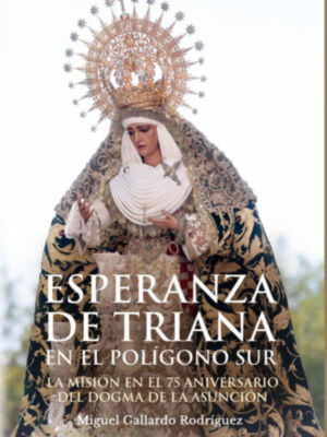 La Esperanza de Triana en el Polígono Sur.