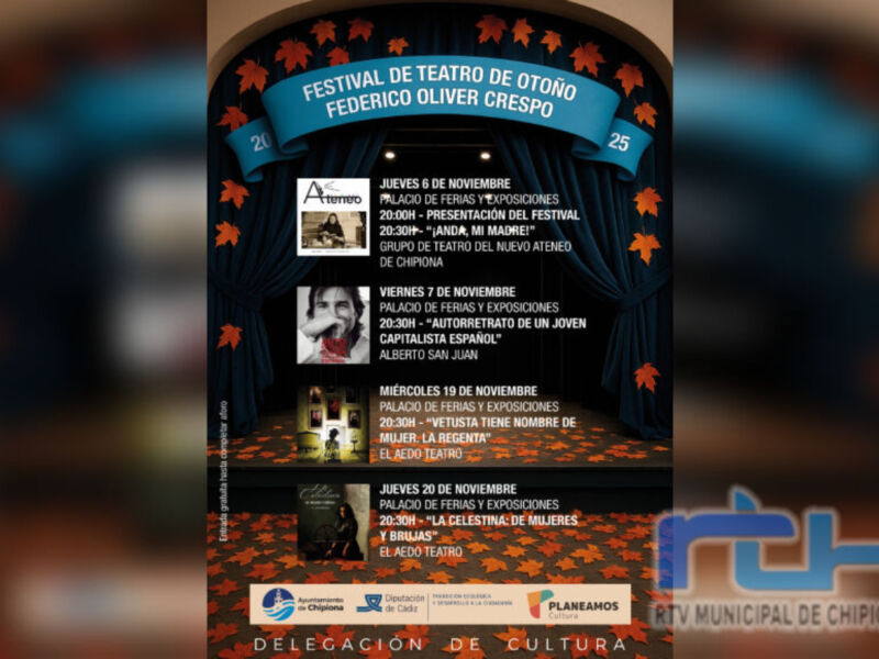 Festival de Teatro de Otoño Federico Oliver Crespo. Días 6, 19 y 20 de noviembre en el Aireo Teatro.