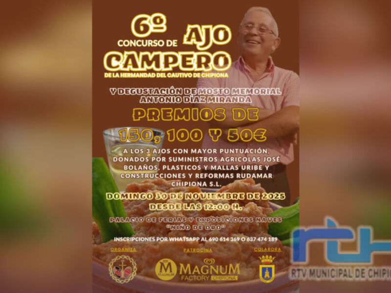 6º Concurso de Ajo Campero en Chipiona. Premios: 150, 100 y 50€. Inscripciones por WhatsApp al 640-349-187 o al 927-474-397.