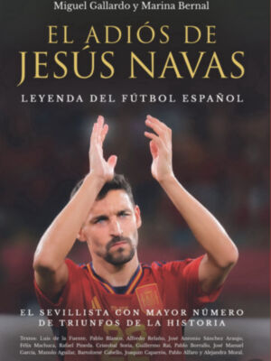 El Libro de Jesus Navas un regalo perfecto para Reyes en el año de su despedida 