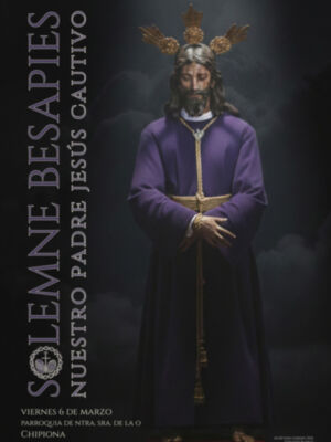 Solemne Besapiés a Nuestro Padre Jesús Cautivo en Chipiona – Viernes 6 de marzo