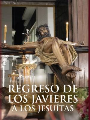 Regreso de los Javieres a los Jesuitas.